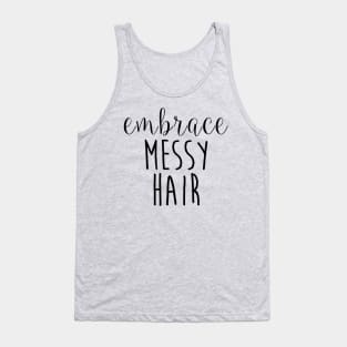 Embrace Messy Hair Tank Top